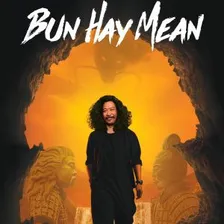 Bun Hay Mean