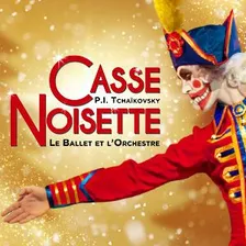 Casse-Noisette, Le Ballet et L'Orchestre