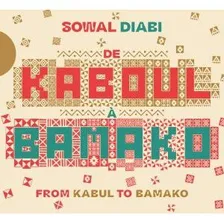 DE KABOUL A BAMAKO