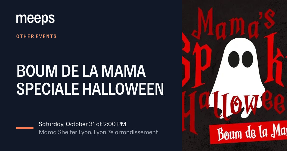 Other Events Lyon 7ᵉBOUM DE LA MAMA SPECIALE HALLOWEENSat, Oct 31 · 2