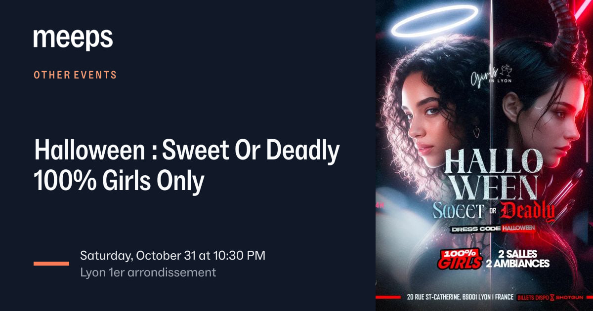 Other Events Lyon 1er Halloween : Sweet Or Deadly 100% Girls OnlySat, Oct 31 · 10