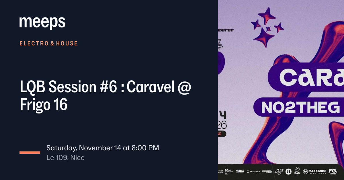 LQB Session #6 : Caravel @ Frigo 16