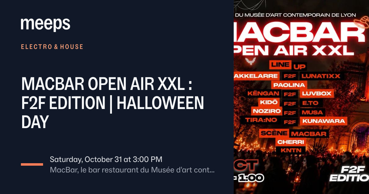 Electro & House Lyon 6ᵉMACBAR OPEN AIR XXL : F2F EDITION